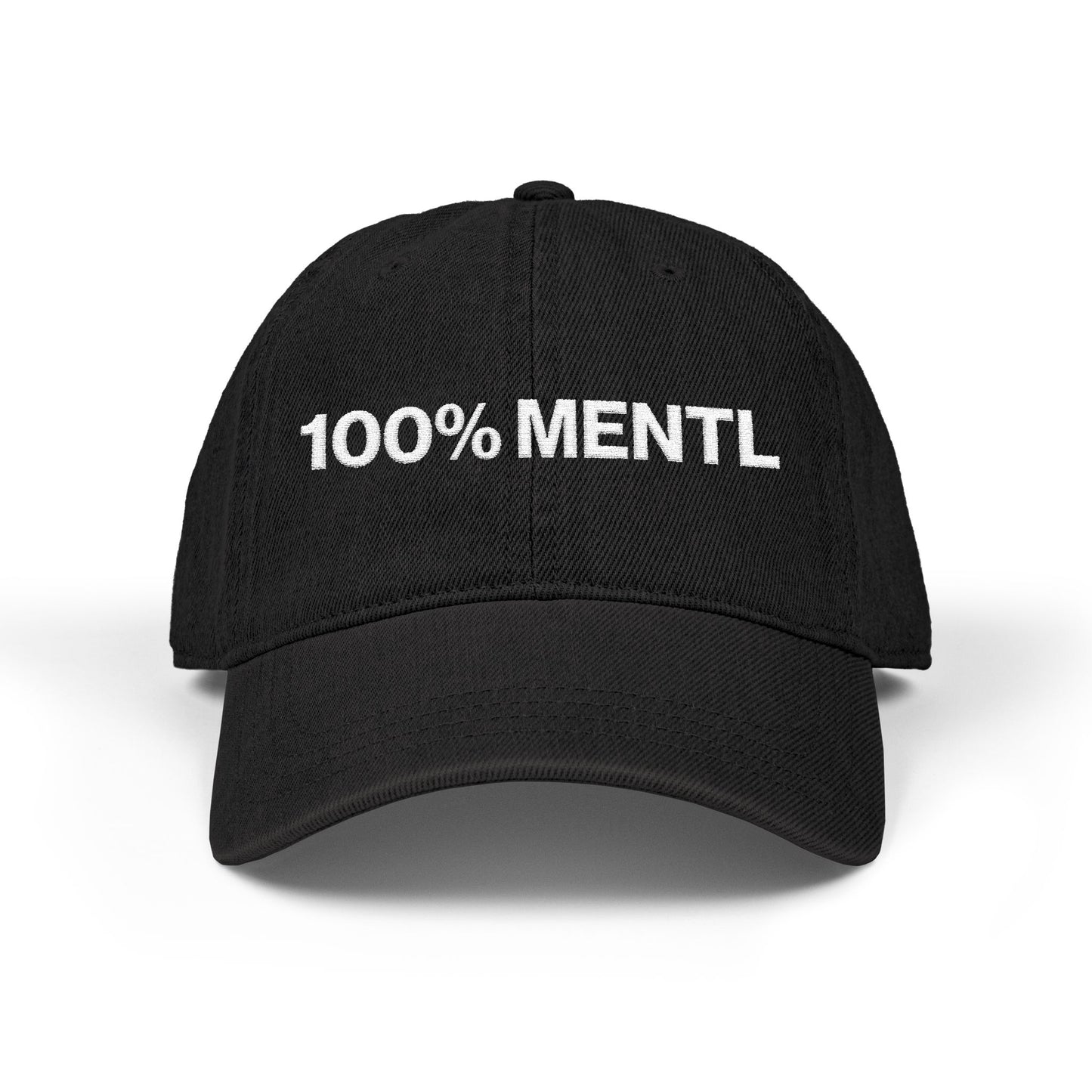 Embroidered Denim Hat — “100% MENTL” Front with “but Happy” Back