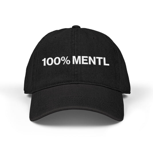 Embroidered Denim Hat — “100% MENTL” Front with “but Happy” Back