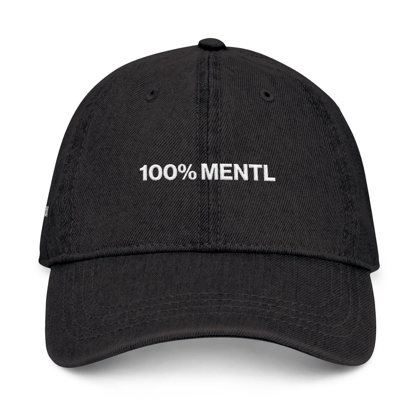 Embroidered Denim Hat — “100% MENTL” Front with “but Happy” Back