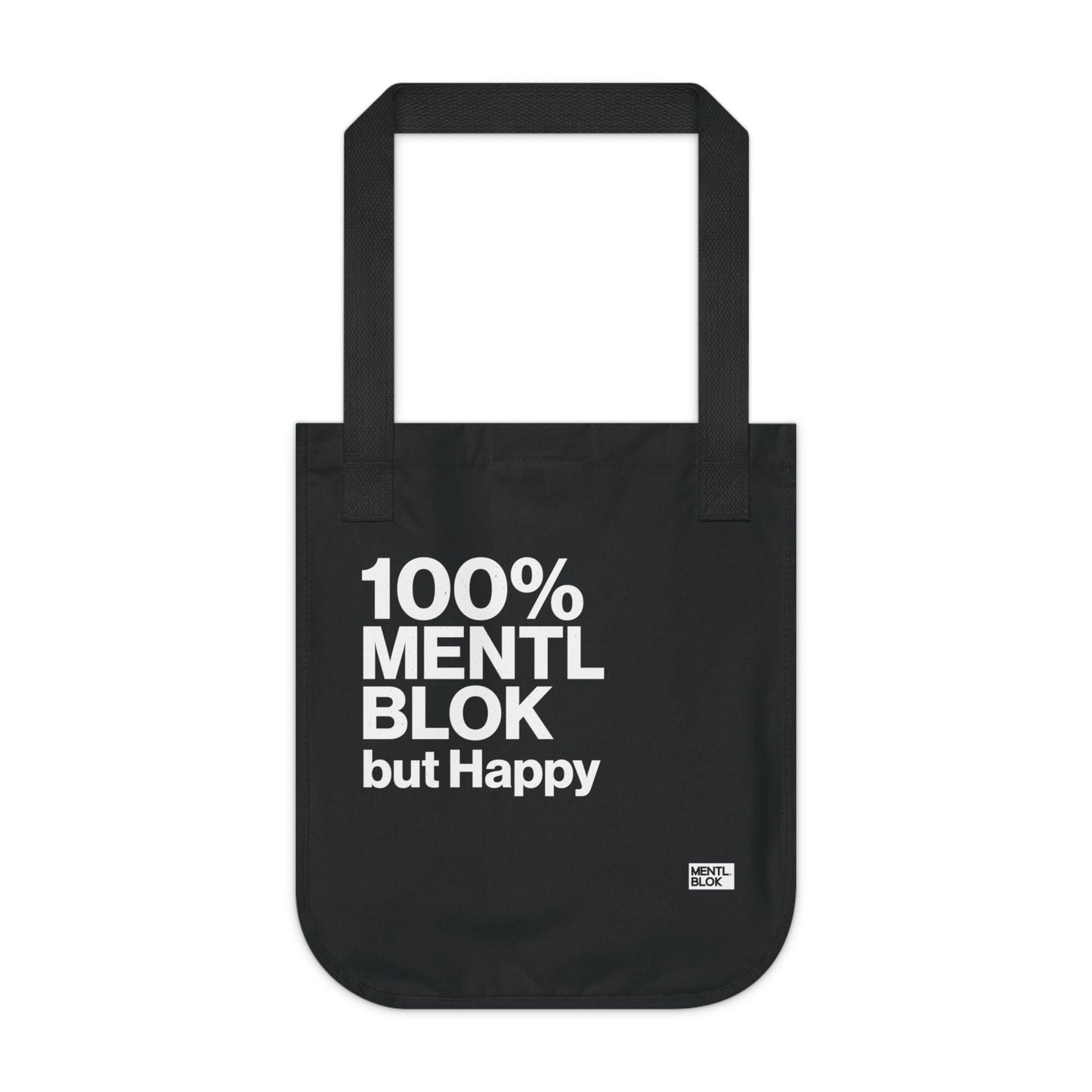 Introvert Tote Bag — “100% Mentl Blok but Happy!” Organic Canvas Tote