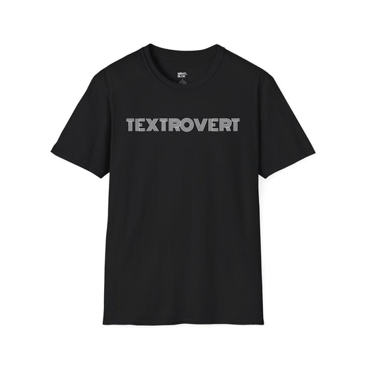 Textrovert T‑Shirt – “If It’s Textable Don’t Call Me” Graphic Tee