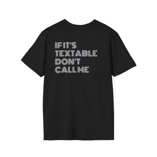 Textrovert T‑Shirt – “If It’s Textable Don’t Call Me” Graphic Tee
