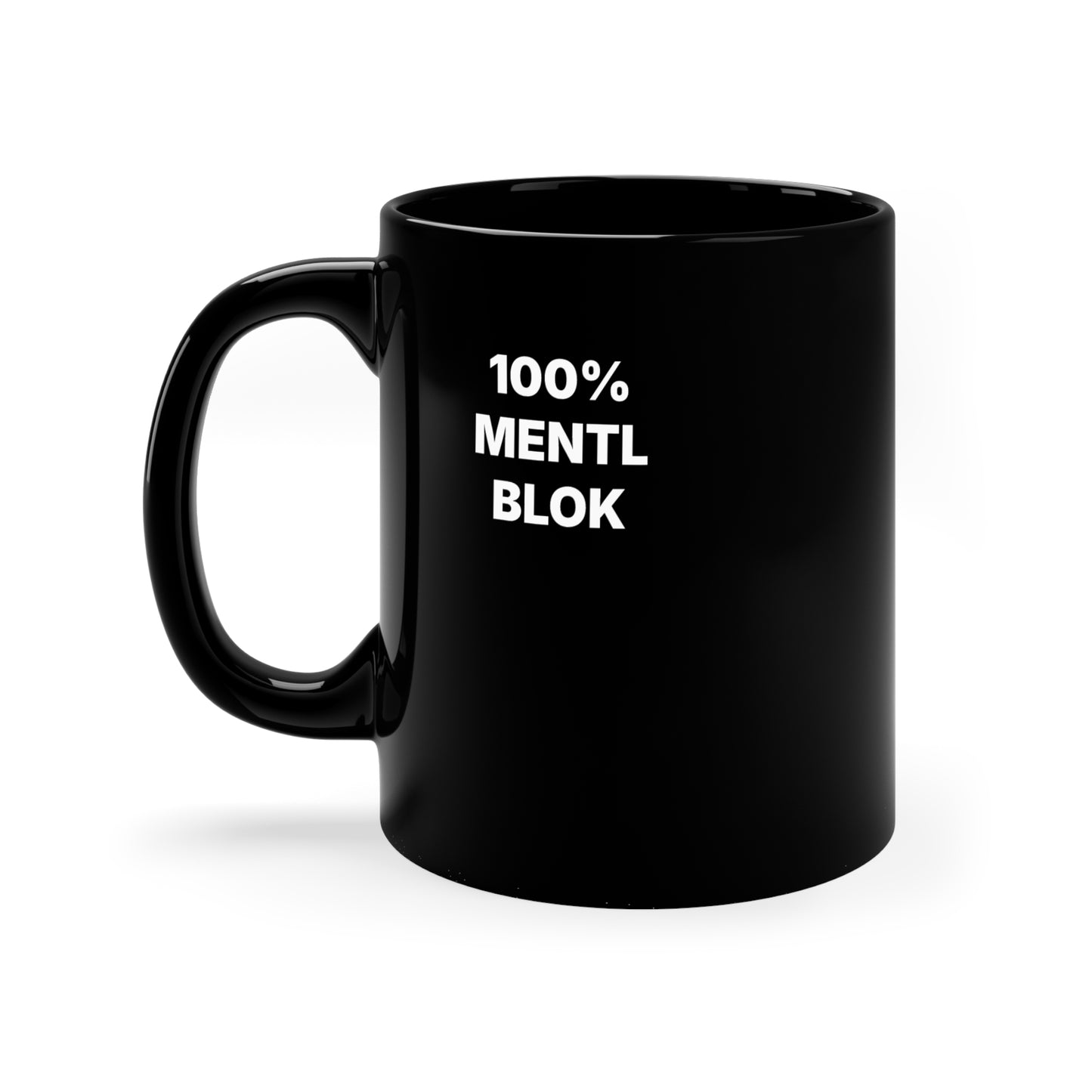 100% Mentl Blok Black Coffee Mug — But Happy 11oz Ceramic Gift