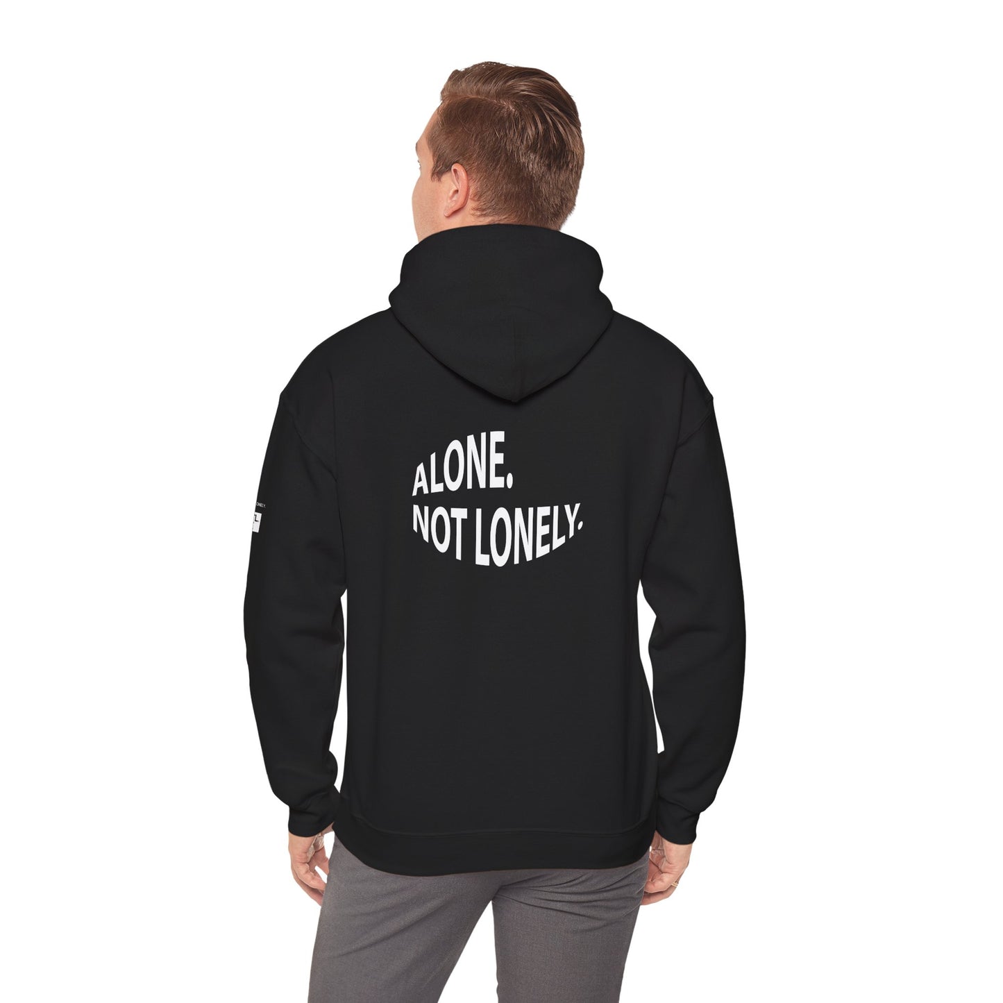 ALONE. NOT LONELY. — Graphic Hoodie