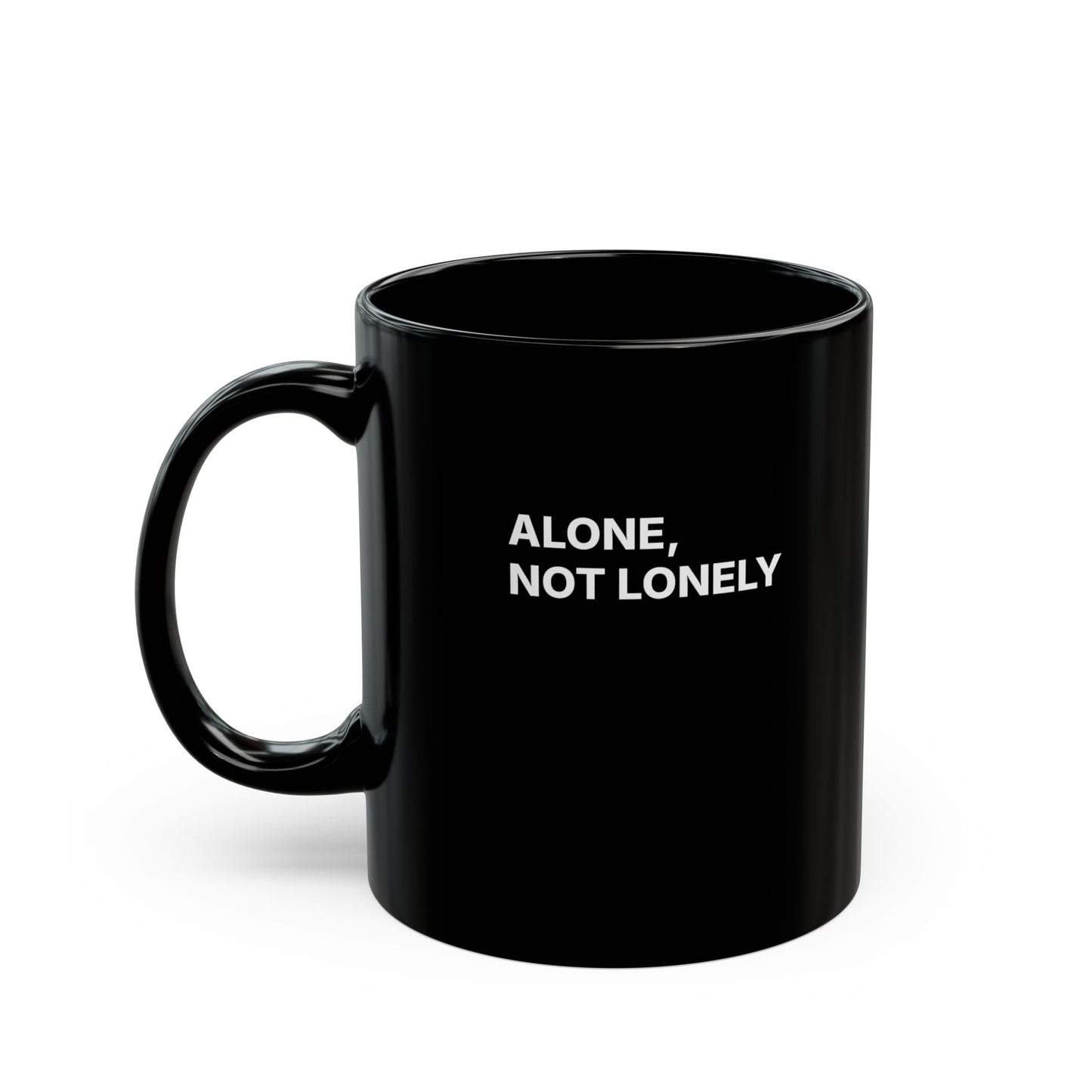 Quiet Is My Comfort Black Mug — 'Alone, Not Lonely' 11oz Ceramic