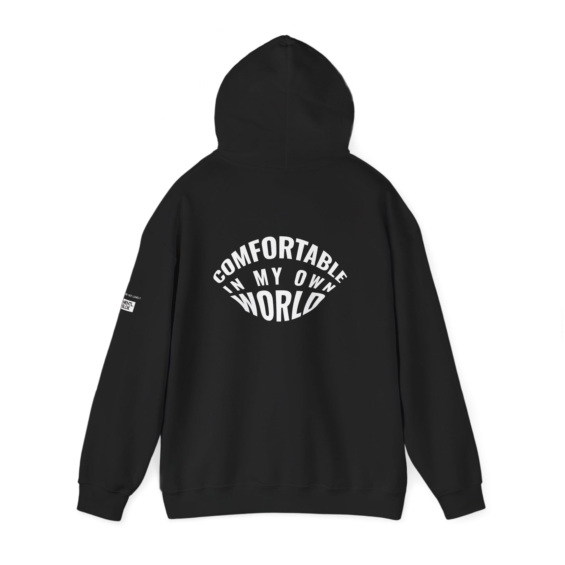 Black hoodie with text 'Comfortable in My Own World' on the back against a white background