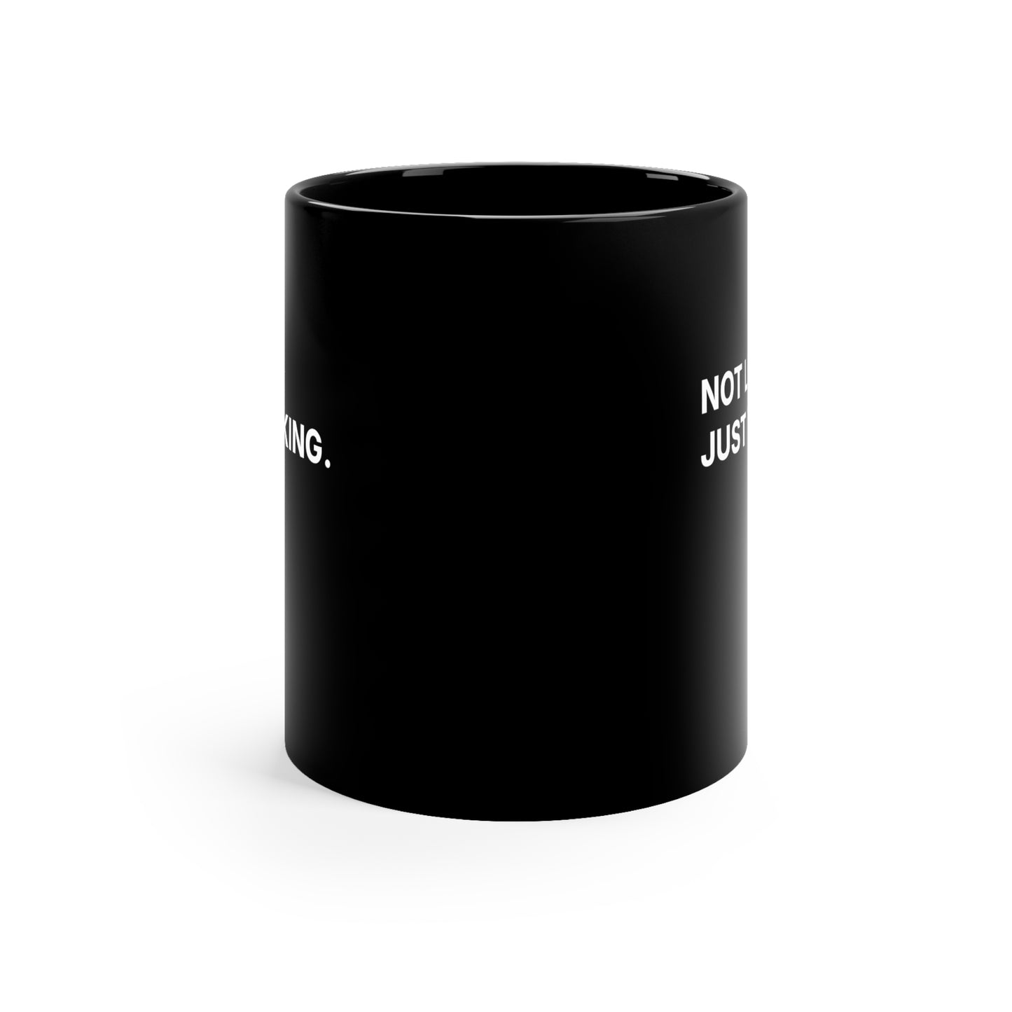 Not Lost Just Thinking — Black 11oz Coffee Mug