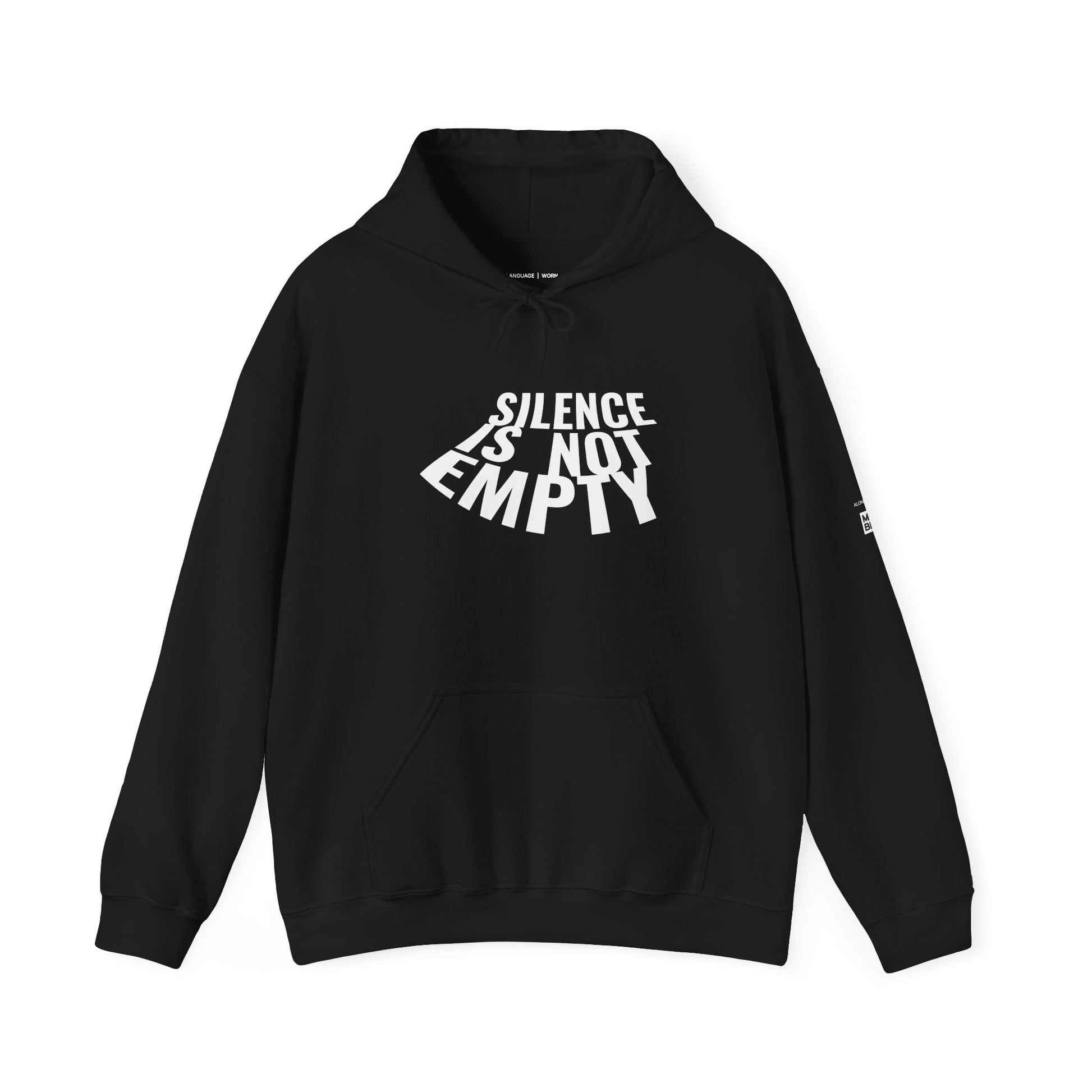 Black hoodie with white text 'SILENCE IS NOT EMPTY' on a white background
